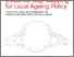 [thumbnail of Local_Ageing_Policy_OlsenD.pdf]